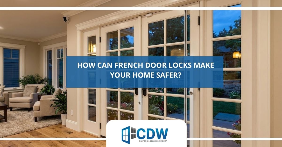 how can french door locks make your home safer