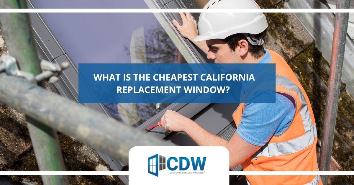 California Replacement Window