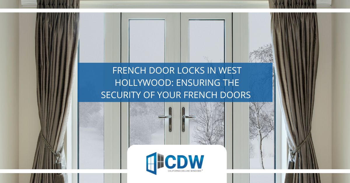 French door locks West Hollywood