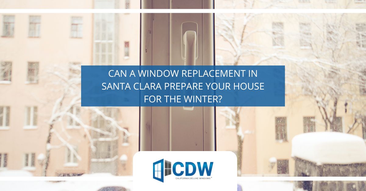 window replacement in Santa Clara