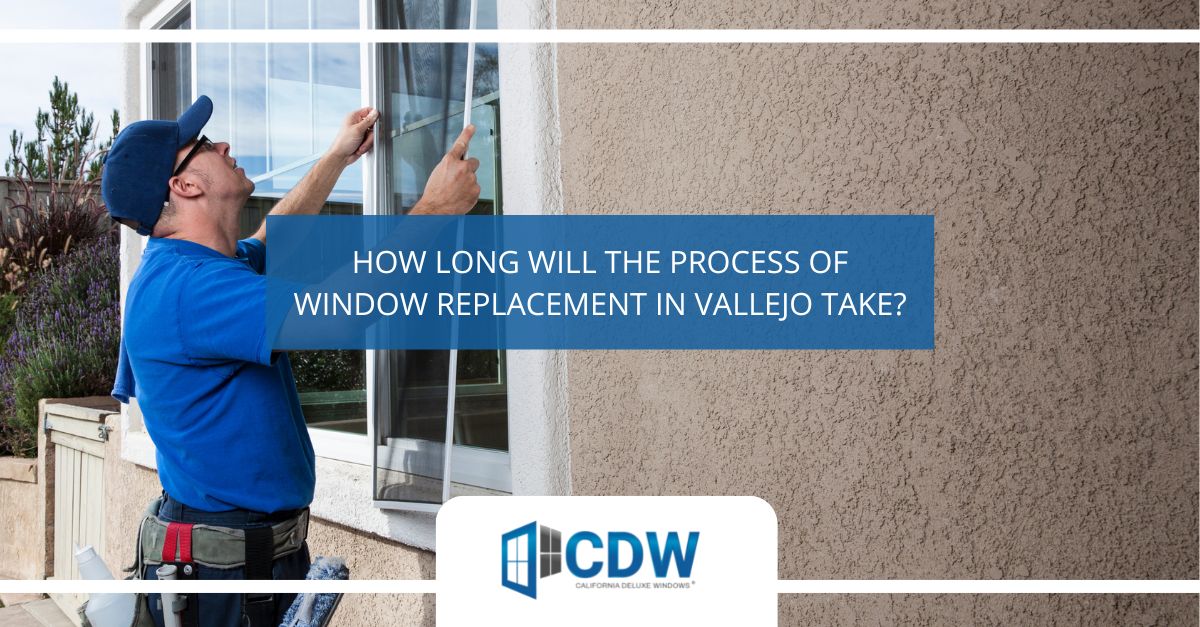 Window Replacement in Vallejo