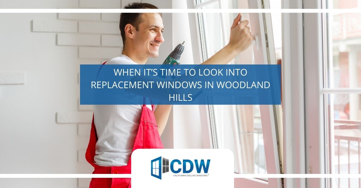 Replacement Windows Woodland Hill