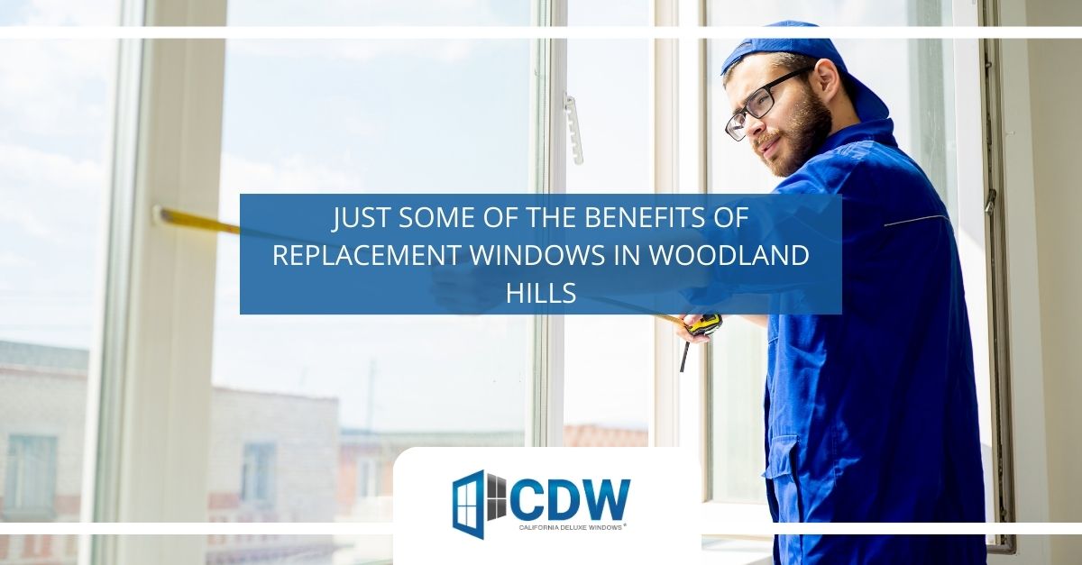 Replacement Windows in Woodland Hills