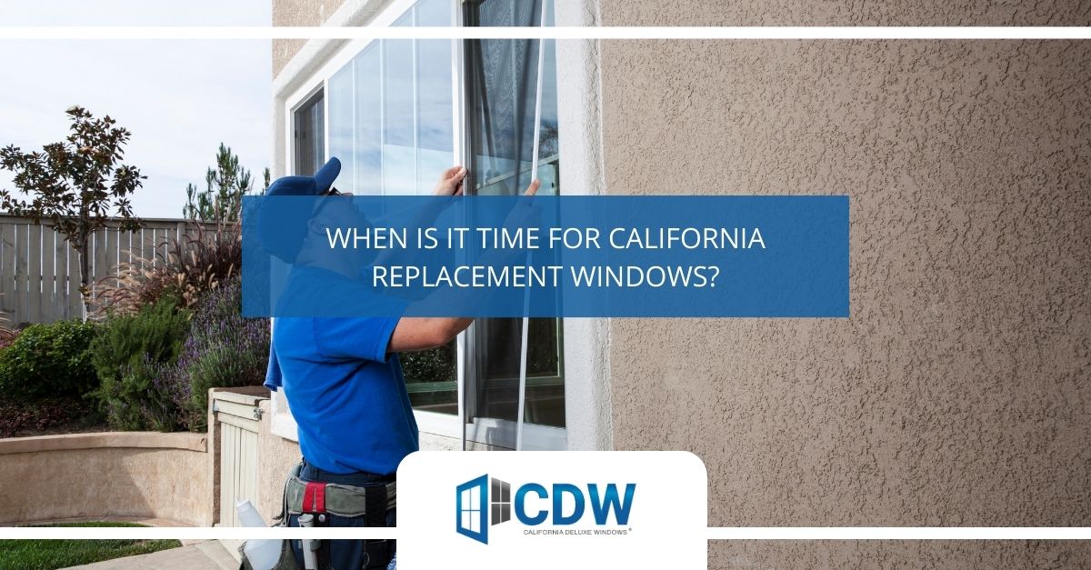 California Replacement Windows