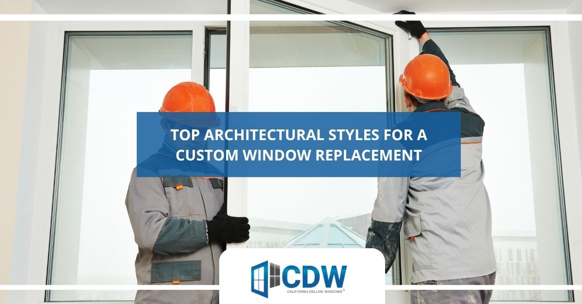 top architectural styles for a custom window replacement
